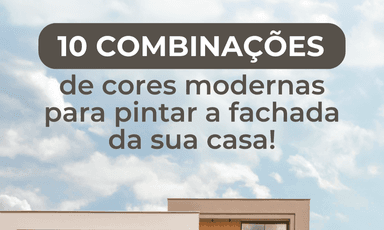 10 Combinações de Cores Para Fachadas